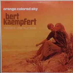 Bert Kaempfert & His Orchestra - Orange Colored Sky FLAC