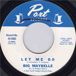 Big Maybelle - Let Me Go / No Better For You FLAC