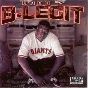 B-Legit - Hard 2 B-Legit FLAC