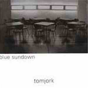 Blue Sundown - Tomjork FLAC