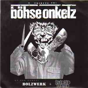 Bolzwerk & Second Hand - A Tribute To Böhse Onkelz FLAC