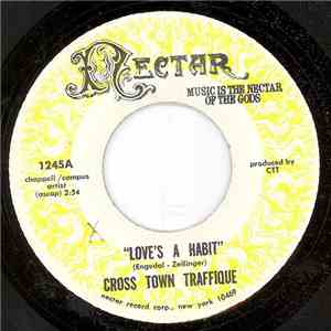 Cross Town Traffique - Love's A Habit FLAC