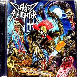 Cursed Slaughter - Metal Moshing Thrash Machine FLAC