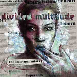 Divided Multitude - Feed On Your Misery FLAC