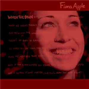 Fiona Apple - When The Pawn Hits The Conflicts He Thinks Like A King What He Knows Throws The Blows When He Goes To The Fight And He'll Win The Whole Thing 'Fore He Enters The Ring There's No Body To Batter When Your Mind Is Your Might So When You Go Solo FLAC