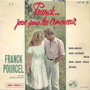 Franck Pourcel Et Son Grand Orchestre - Franck... Joue Pour Les Amoureux FLAC