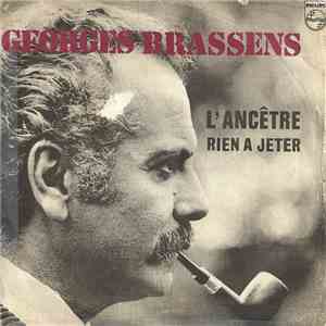 Georges Brassens - L'ancêtre / Rien A Jeter FLAC