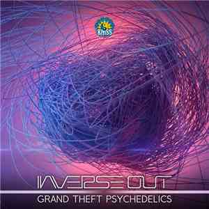 Inverse Out - Grand Theft Psychedelics FLAC