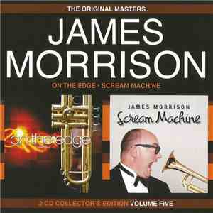 James Morrison - On The Edge / Scream Machine FLAC