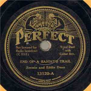 Jimmie And Eddie Dean - End Of A Bandit's Trail / The Soldier's Story FLAC