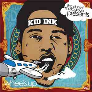 Kid Ink - Wheels Up FLAC