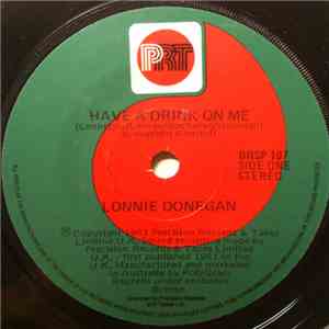 Lonnie Donegan - Have A Drink On Me / Pick A Bale Of Cotton FLAC