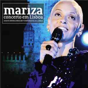 Mariza With Jaques Morelenbaum And Sinfonietta De Lisboa - Concerto Em Lisboa FLAC
