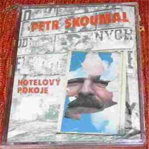 Petr Skoumal - Hotelový Pokoje FLAC