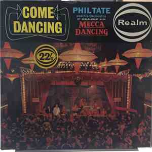 Phil Tate And His Orchestra - Come Dancing FLAC
