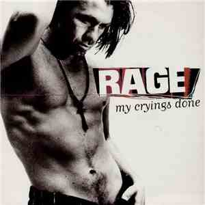 Rage - My Crying's Done FLAC