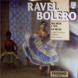 Ravel, Pierre Monteux, London Symphony Orchestra - Boléro, Ma Mère L'Oye, La Valse FLAC