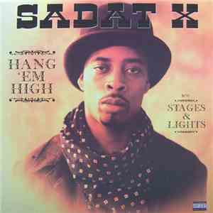 Sadat X - Hang 'Em High / Stages & Lights FLAC