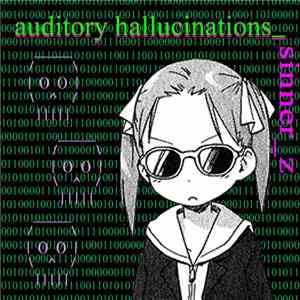 Sinner_z - Auditory Hallucinations FLAC