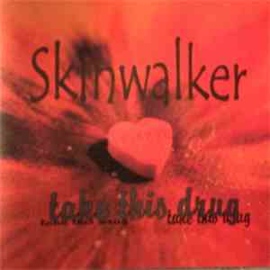 Skinwalker - Take This Drug FLAC