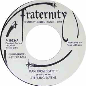 Sterling Blythe - Man From Seattle / Why Tell Me Now FLAC