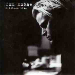 Tom McRae - 2 Titres Live FLAC