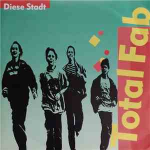 Total Fab - Diese Stadt FLAC
