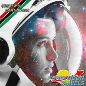 Ursula's Cartridges - Honeymoon Travels FLAC