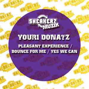 Youri Donatz - Pleasant Experience / Bounce For Me / Yes We Can FLAC