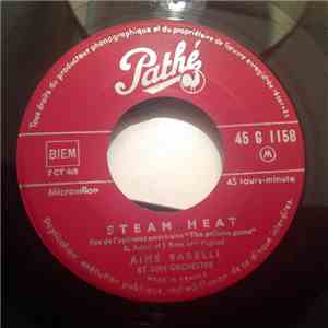 Aimé Barelli Et Son Orchestre - Steam Heat / Mon Homme FLAC