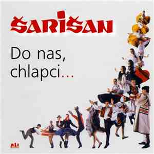 Šarišan - Do Nas, Chlapci... FLAC