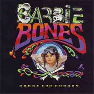Barbie Bones - Brake For Nobody FLAC