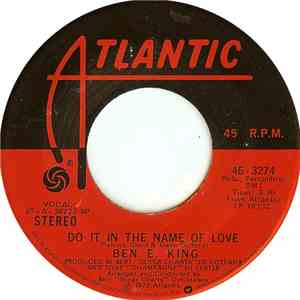 Ben E. King - Do It In The Name Of Love FLAC