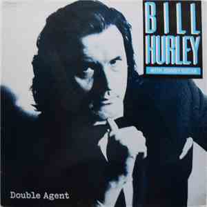 Bill Hurley With Johnny Guitar - Double Agent FLAC