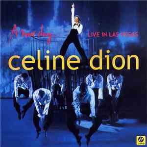 Celine Dion - A New Day... Live In Las Vegas FLAC