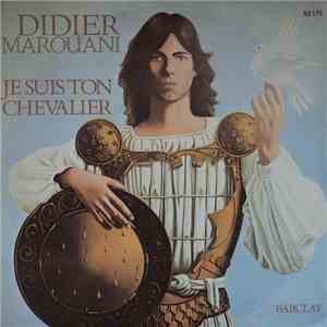 Didier Marouani - Je Suis Ton Chevalier FLAC