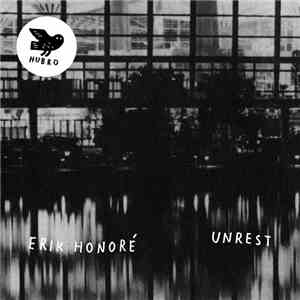 Erik Honoré - Unrest FLAC