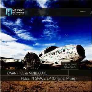 Ewan Rill & Mind Cure - Flee In Space EP FLAC