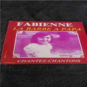 Fabienne  - La Barbe A Papa / Chantez-Chantons FLAC