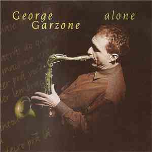 George Garzone - Alone FLAC
