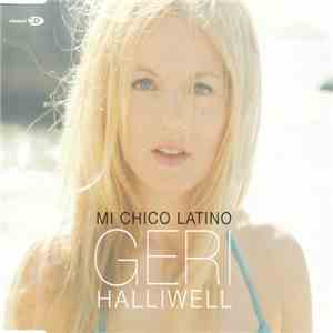 Geri Halliwell - Mi Chico Latino FLAC