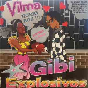Gibi I Grupo Explosivo - Vilma Horry Bok !!! FLAC