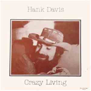 Hank Davis  - Crazy Living FLAC