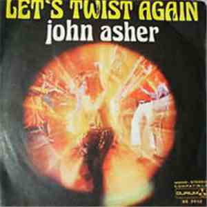 John Asher / The Ashers - Let's Twist Again / Twister FLAC