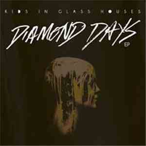 Kids In Glass Houses - Diamond Days FLAC