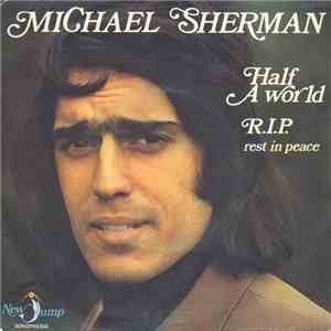 Michael Sherman  - Half A World FLAC