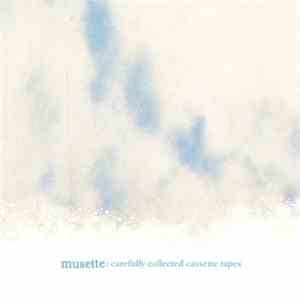 Musette - Carefully Collected Cassette Tapes FLAC