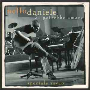 Nello Daniele - Si Potrebbe Amare - Speciale Radio FLAC