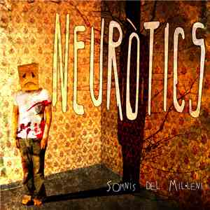 Neuròtics - Somnis Del Mil·leni FLAC