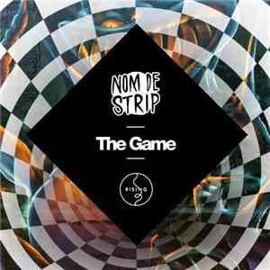 Nom De Strip - The Game FLAC
